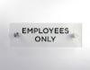 Cosco Employees Only Sign Clear Acrylic with Decorative Hardware 3" x 9" Professional Door Sign 1 Count (098530)